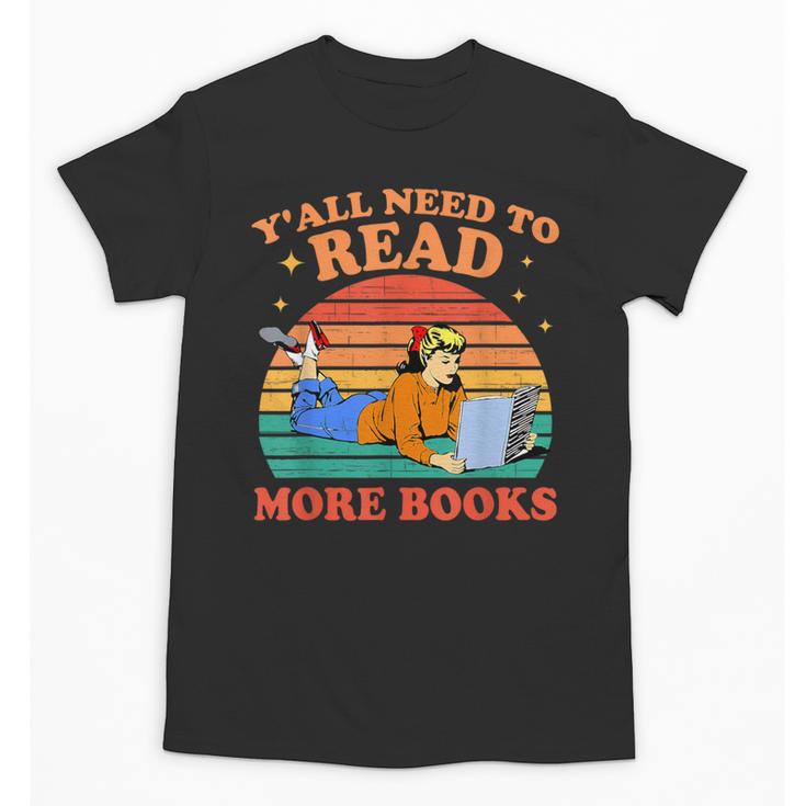 Y'All Need To Read More Books Book Lover Vintage Unisex T-Shirt