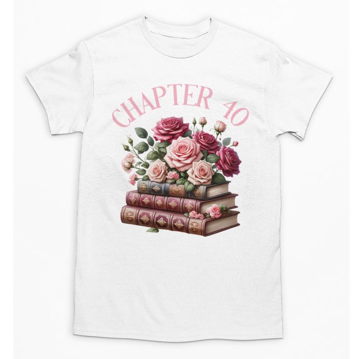 40th Birthday Chapter 40 Birthday Shirt Women Book Lover Unisex T-Shirt