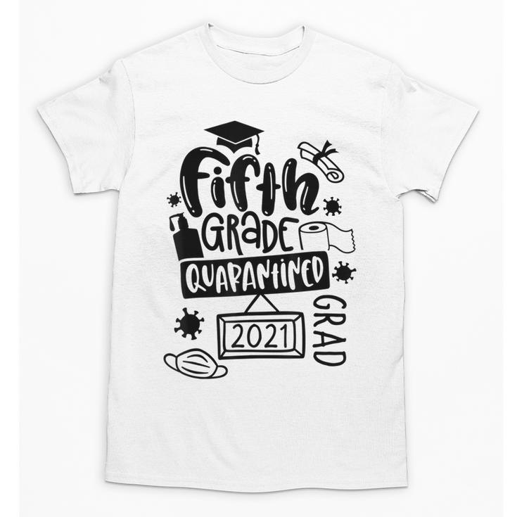 5th Grade Graduate 2021 Graduate Quarantine Fifth Graduation Unisex T-Shirt
