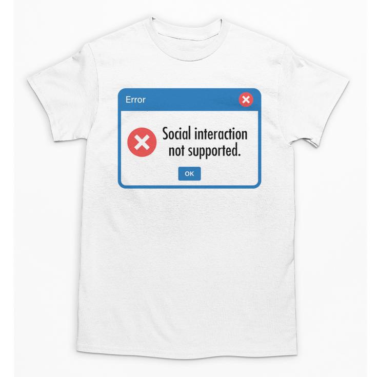 Anti Social Introvert Social Interaction Not Supported Unisex T-Shirt