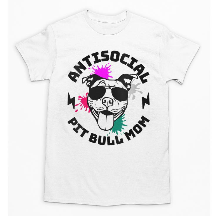 Antisocial Pit Bull Mom Pittie Introvert Dog Lover Pit Bull Unisex T-Shirt