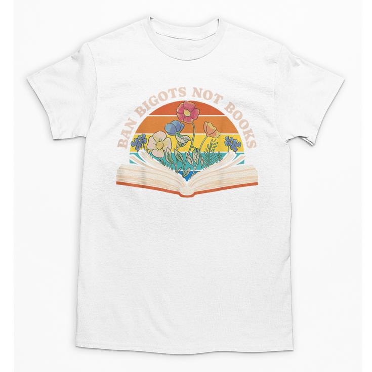 Ban Bigots Not Books Unisex T-Shirt