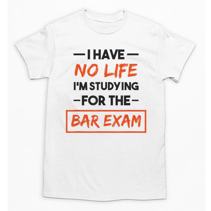 Bar Exam Tee Shirt Law School Graduation Unisex T-Shirt