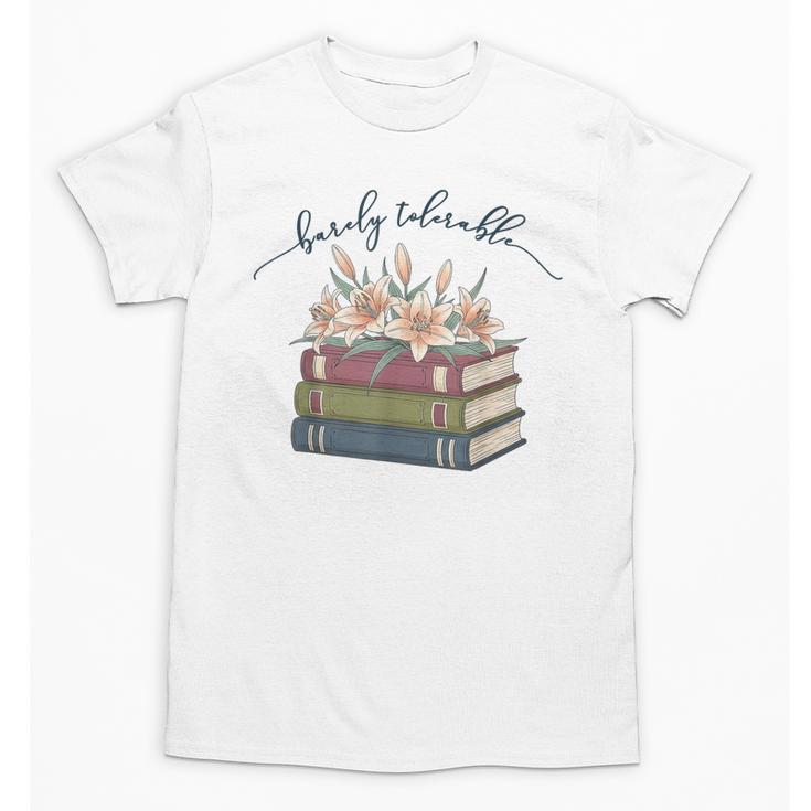 Barely Tolerable Book Lover Floral Quote Pride And Prejudice Unisex T-Shirt