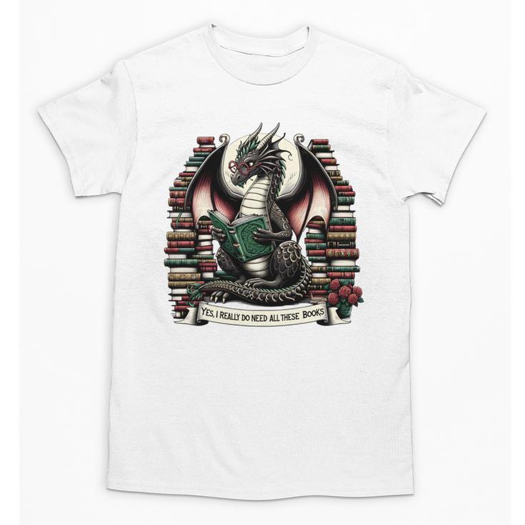 Book Dragon Yes I Really Do Need All These Books Unisex T-Shirt