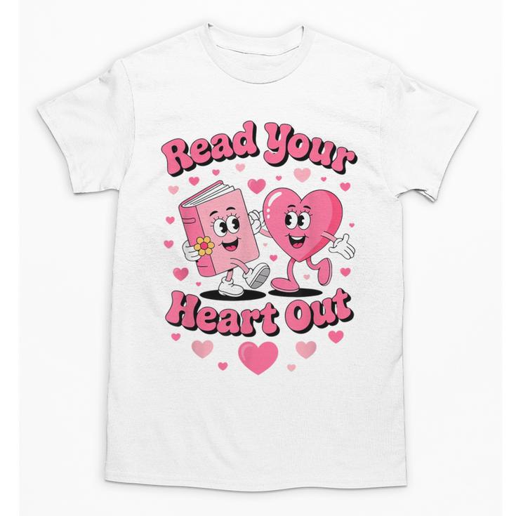 Book Lover Read Your Heart Out Teacher Kids Valentines Unisex T-Shirt