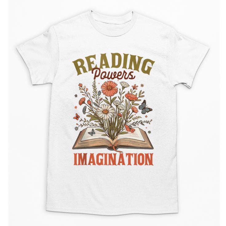Book Lover Reading Bookish Floral Reading Powers Imagination Unisex T-Shirt