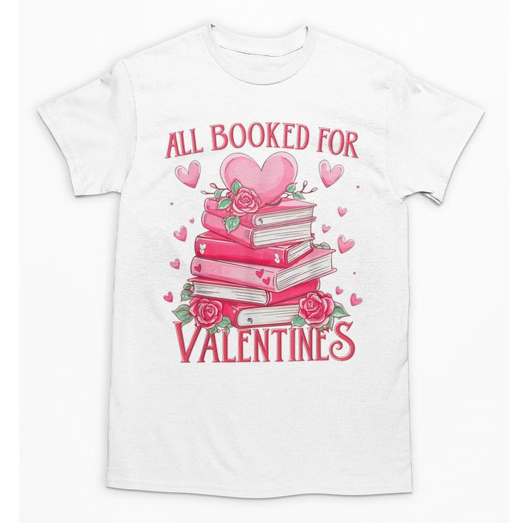 All Booked For Valentine Books Lover Teacher Floral Unisex T-Shirt
