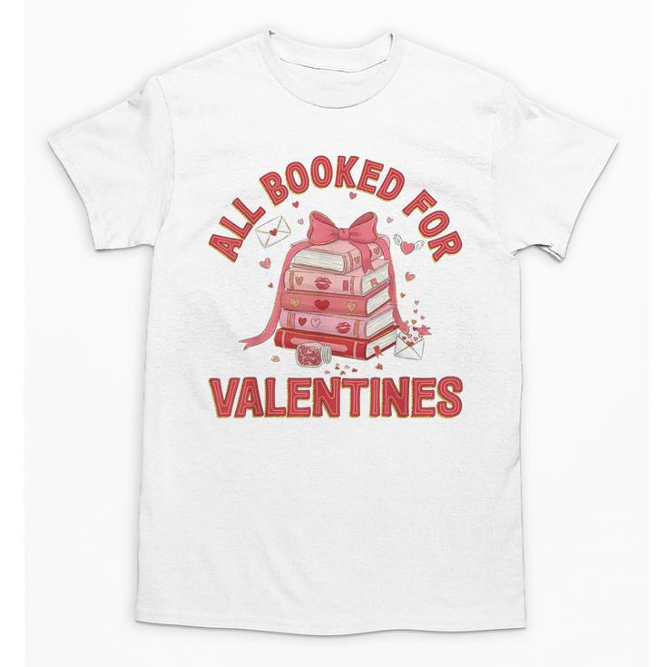 All Booked For Valentines Bow Heart Book Lover Valentine Day Unisex T-Shirt