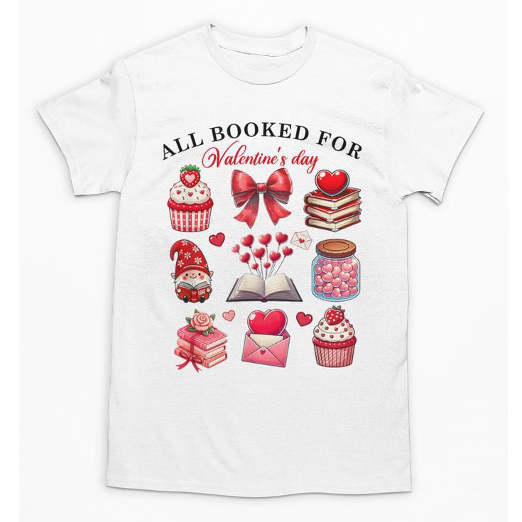All Booked For Valentine's Day Book Lover Bookworm Bookish Unisex T-Shirt