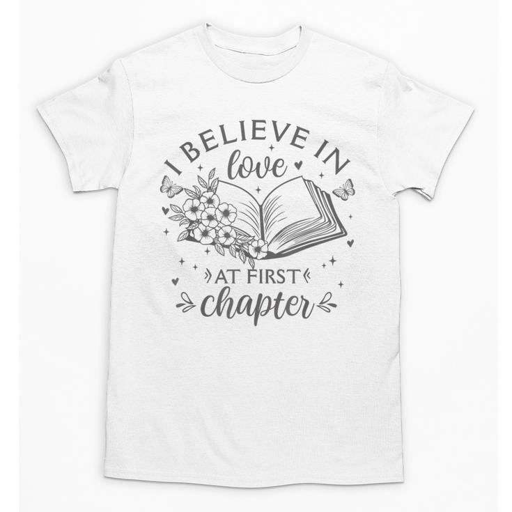 Books I Believe In Love At First Chapter Book Lover Unisex T-Shirt