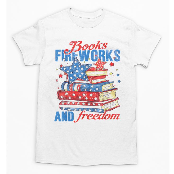 Books Fireworks And Freedom 4th Of July Book Lover Unisex T-Shirt