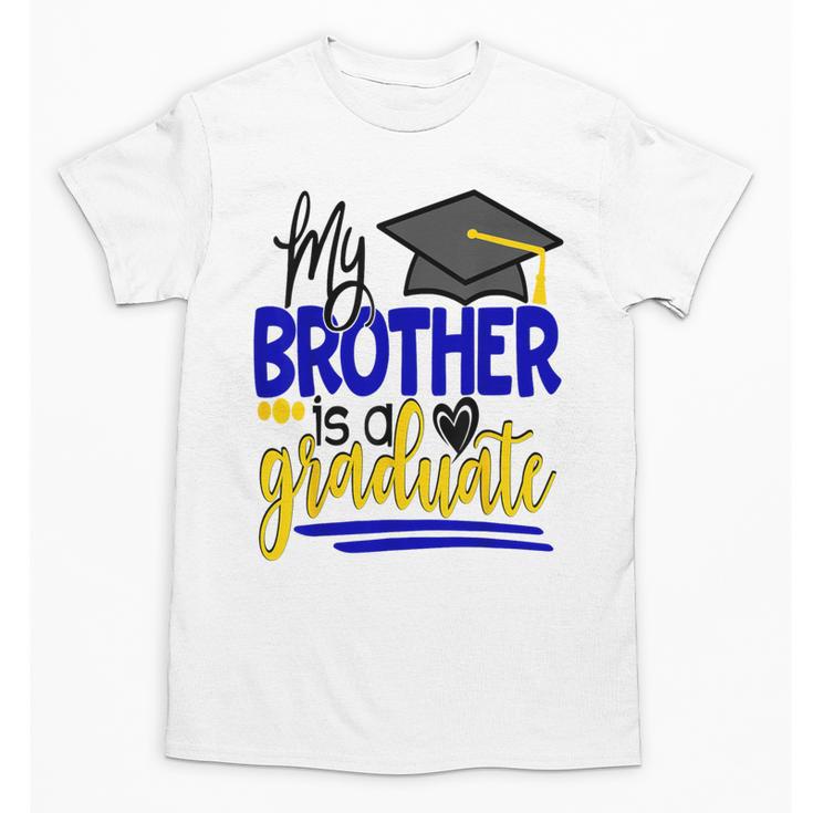 My Brother Is A Graduate Shirt Matching Family Graduation Unisex T-Shirt