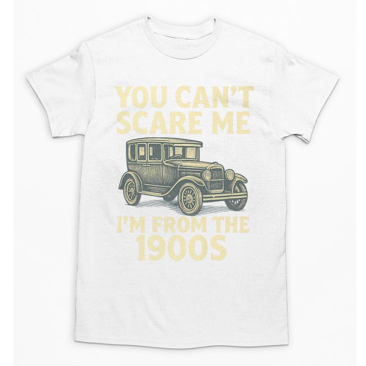 You Can't Scare Me I'm From The 1900s Retro Vintage Car Premium Unisex T-Shirt