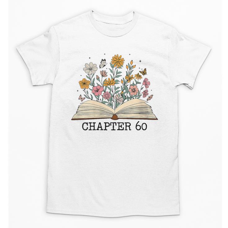 Chapter 60 60th Birthday Floral Open Book With Flowers Unisex T-Shirt