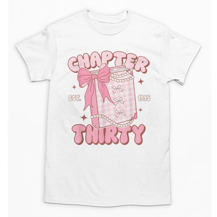 Chapter Thirty Est 1995 Cute 30th Birthday Book Bow Coquette Unisex T-Shirt