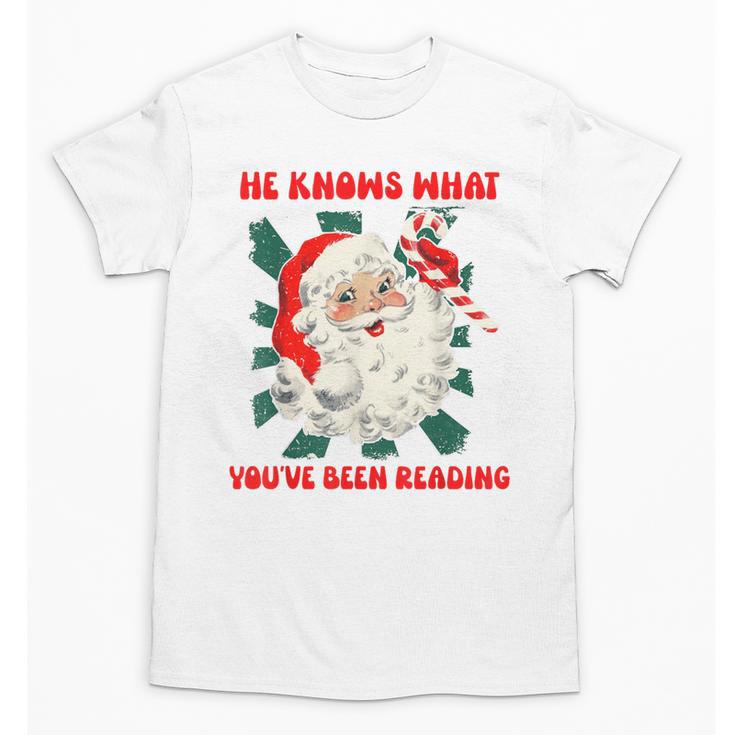 Christmas Bookish He Knows What You'Ve Been Reading Women Unisex T-Shirt