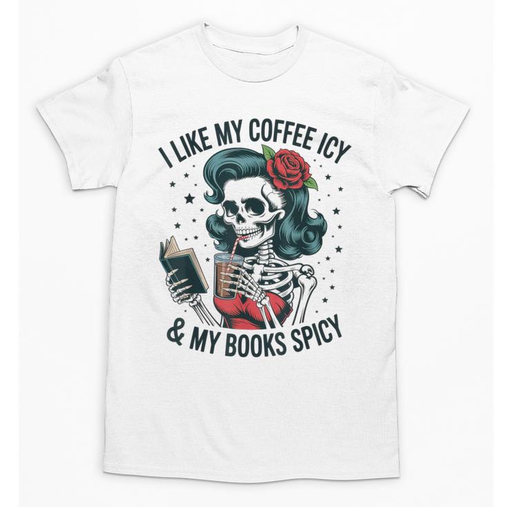 I Like My Coffee ICY & My Books Spicy For Book Lovers Unisex T-Shirt