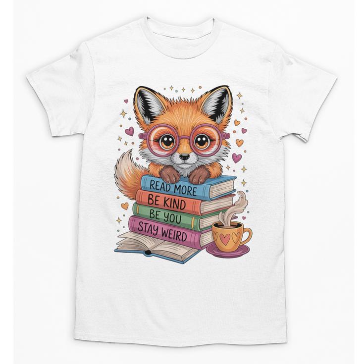 Cute Fox Read More Be Kind Stay Weird Reader Geek Book Lover Unisex T-Shirt