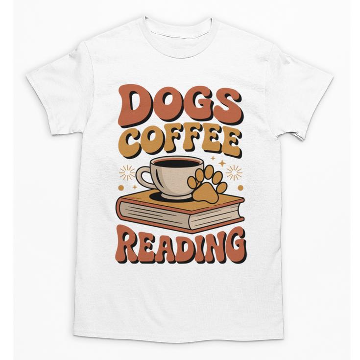 Dogs Coffee Reading Book Lover Unisex T-Shirt