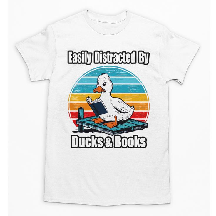 Ducks Books Lover Easily Distracted By Ducks & Books Unisex T-Shirt