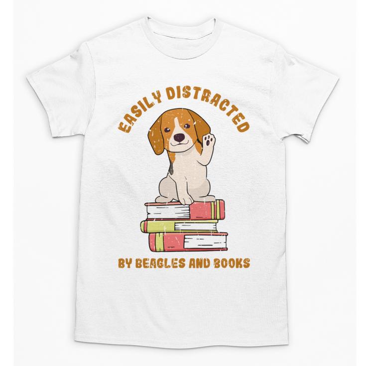Easily Distracted By Beagles And Books Beagle Dog Unisex T-Shirt