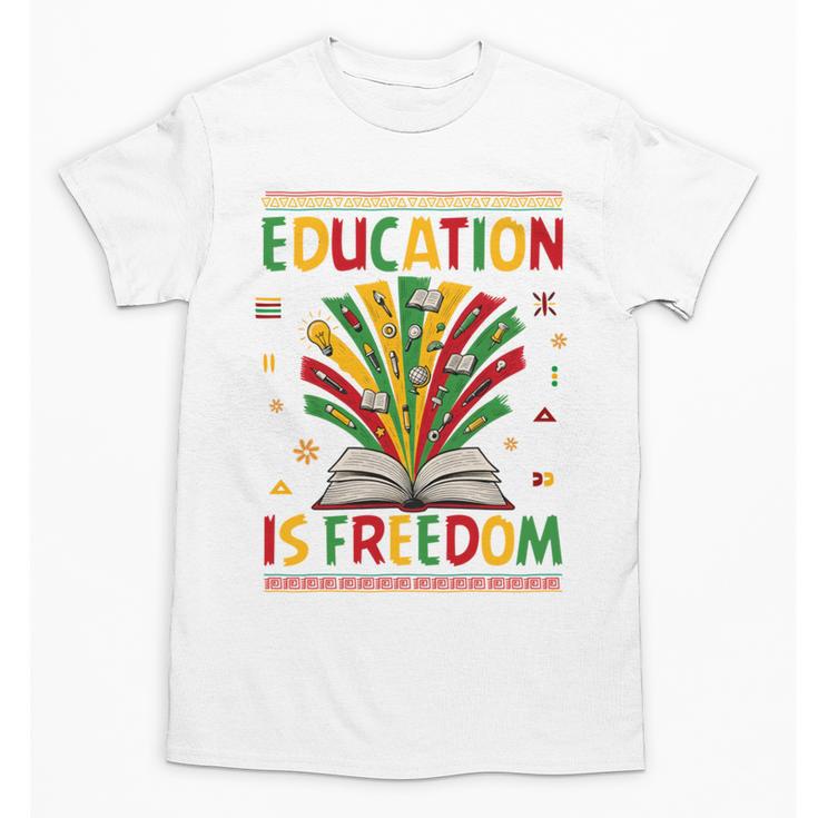 Education Is Freedom Books Lover History Month Unisex T-Shirt