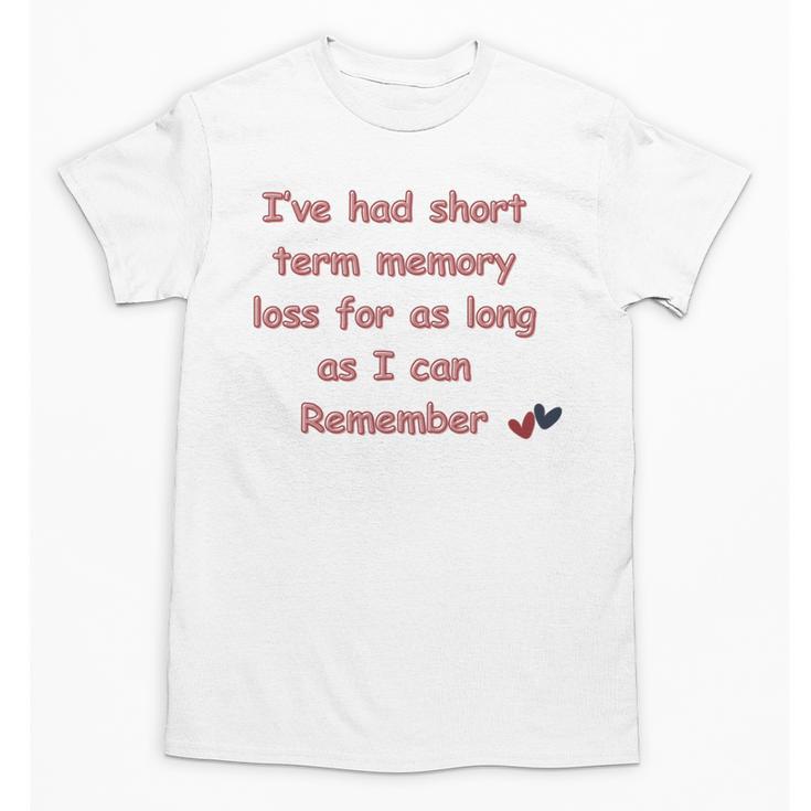 Elderly Senior Retirement Retired Short Term Memory Loss Unisex T-Shirt