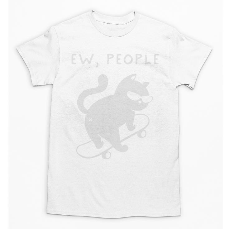 Ew People Cat Skateboard Introvert Sarcastic Humor Unisex T-Shirt