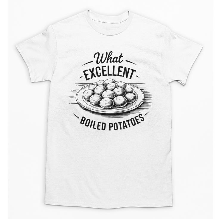 What Excellent Boiled Potatoes Book Lover Vintage Literature Unisex T-Shirt
