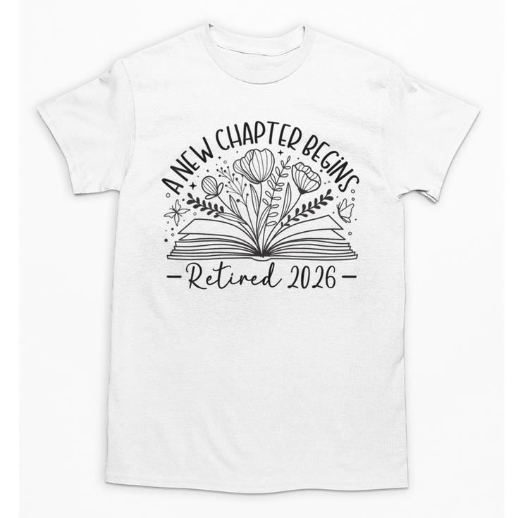 Floral Book a New Chapter Begins Retired Retirement Teacher Unisex T-Shirt