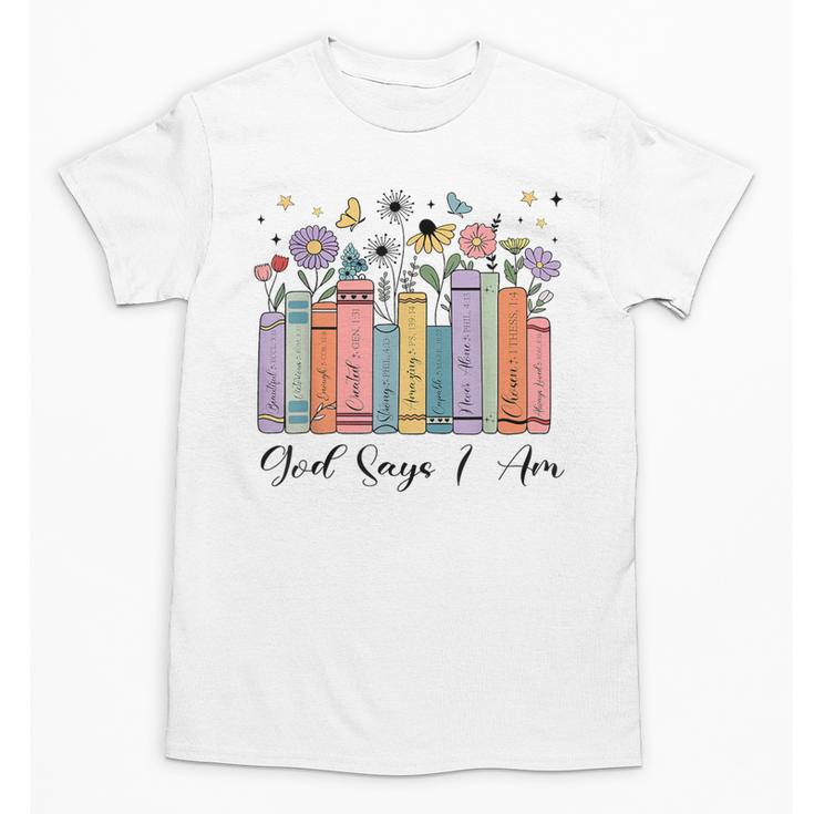 God Says I Am Floral Book Cute Christian Girl Teen Religious Unisex T-Shirt