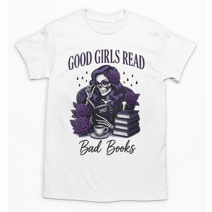 Good Girls Read Bad Books Sarcastic Skeleton Goth Skull Unisex T-Shirt