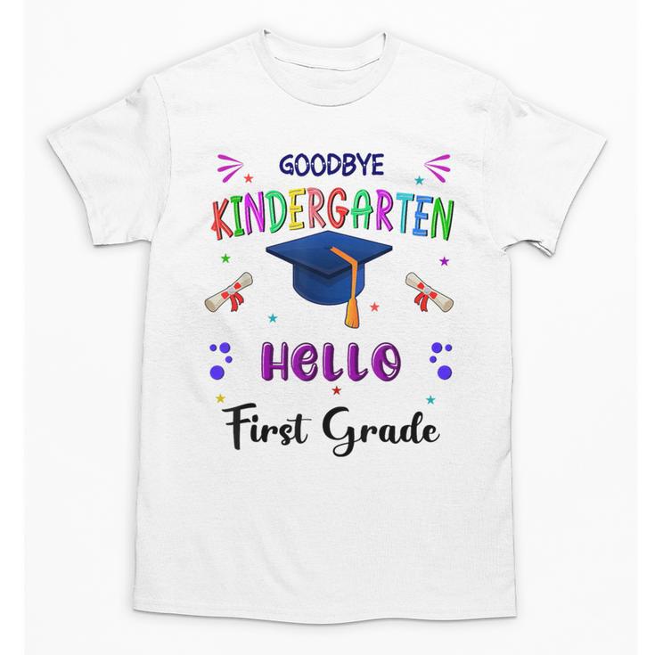 Goodbye Kindergarten Graduation Class 2025 1st Grade Kids Unisex T-Shirt