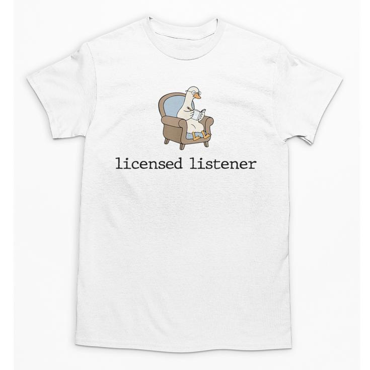 Goose Licensed Listener Psychology School Graduation Unisex T-Shirt