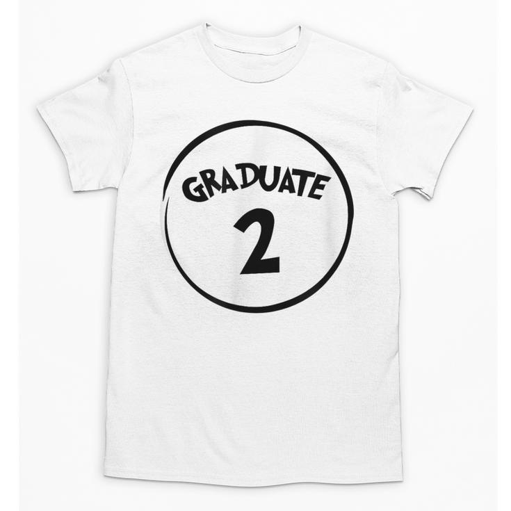 Graduate 2 Graduation Shirt Unisex T-Shirt