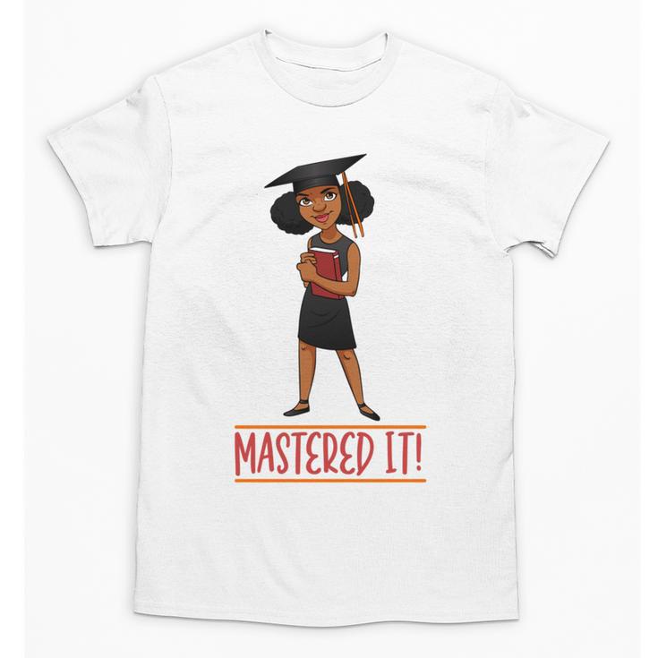 Graduation Woman Tshirt Black Melanin Masters Degree Unisex T-Shirt