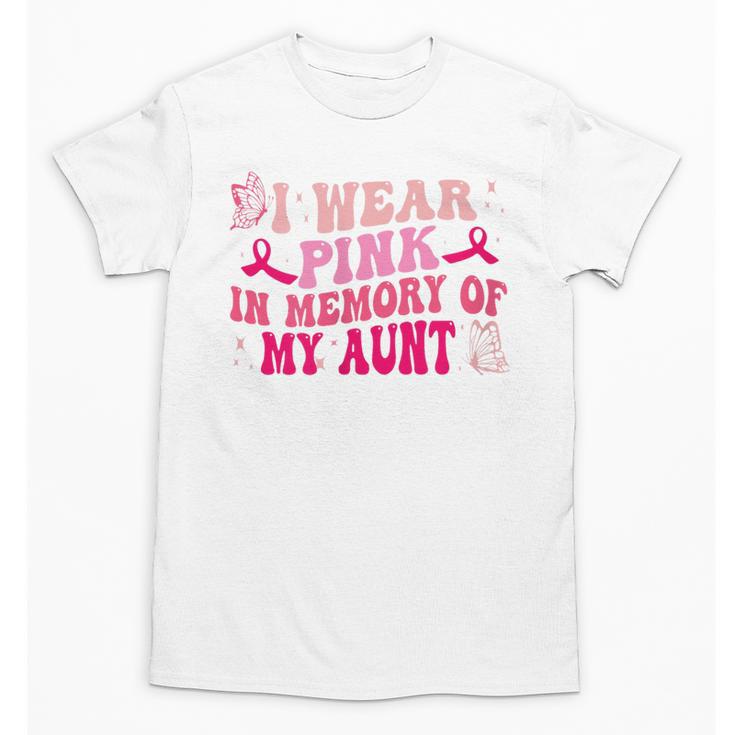 Groovy I Wear Pink In Memory Of My Aunt Breast Cancer Back Unisex T-Shirt