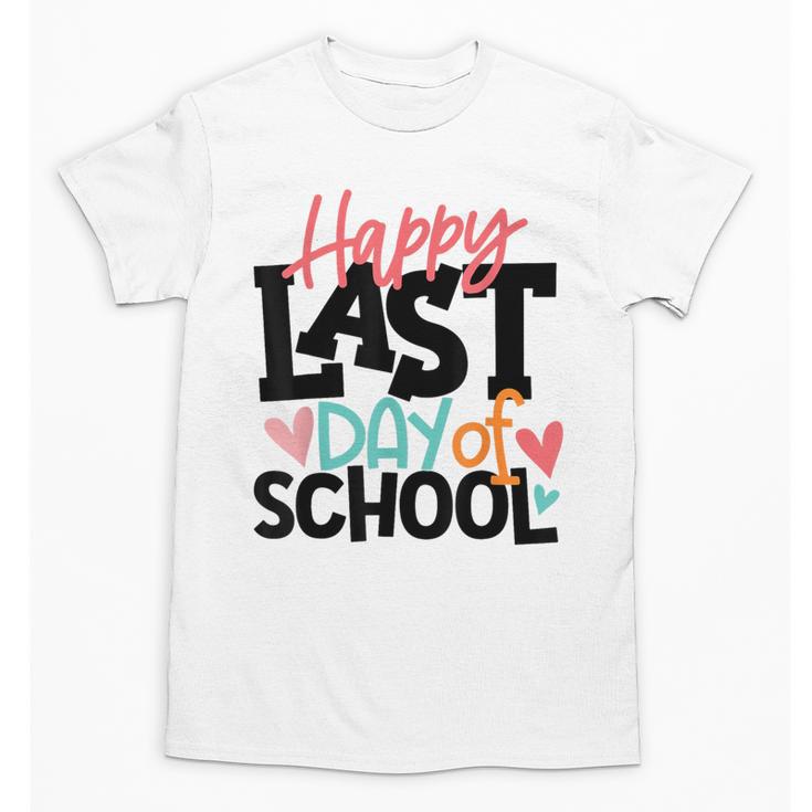Happy Last Day Of School Kids Teacher Student Graduation Unisex T-Shirt
