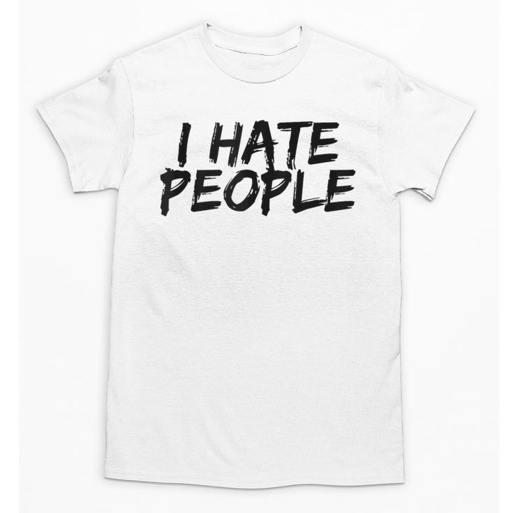 I Hate People Graffiti Introverts Meme Loner Unisex T-Shirt