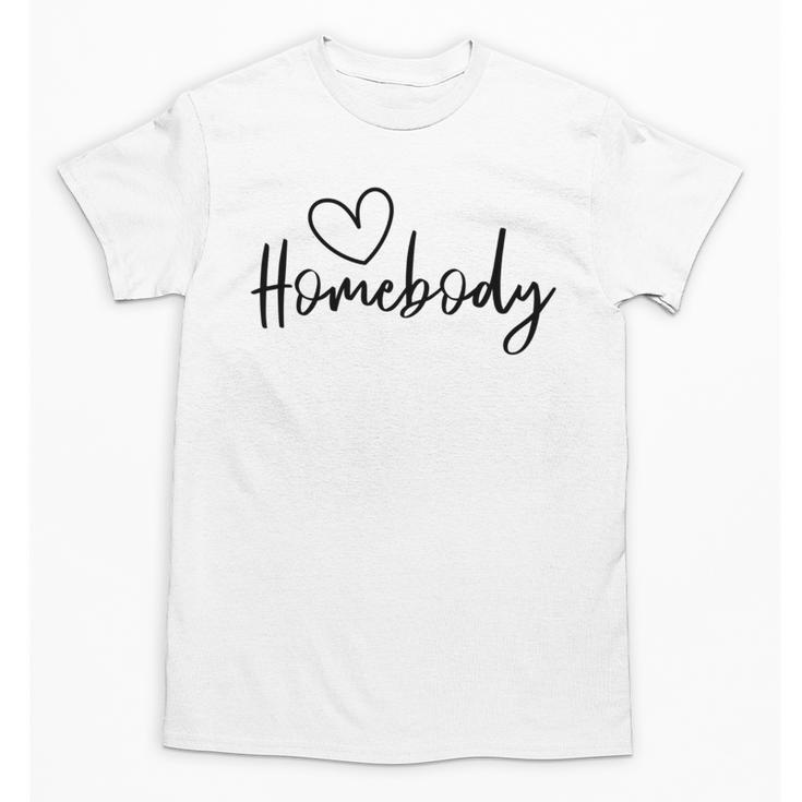 Homebody At Home Lets Stay Home Introvert Unisex T-Shirt