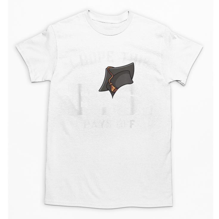 I Hope This BS Pays Off Graduation Bachelors Degree Unisex T-Shirt