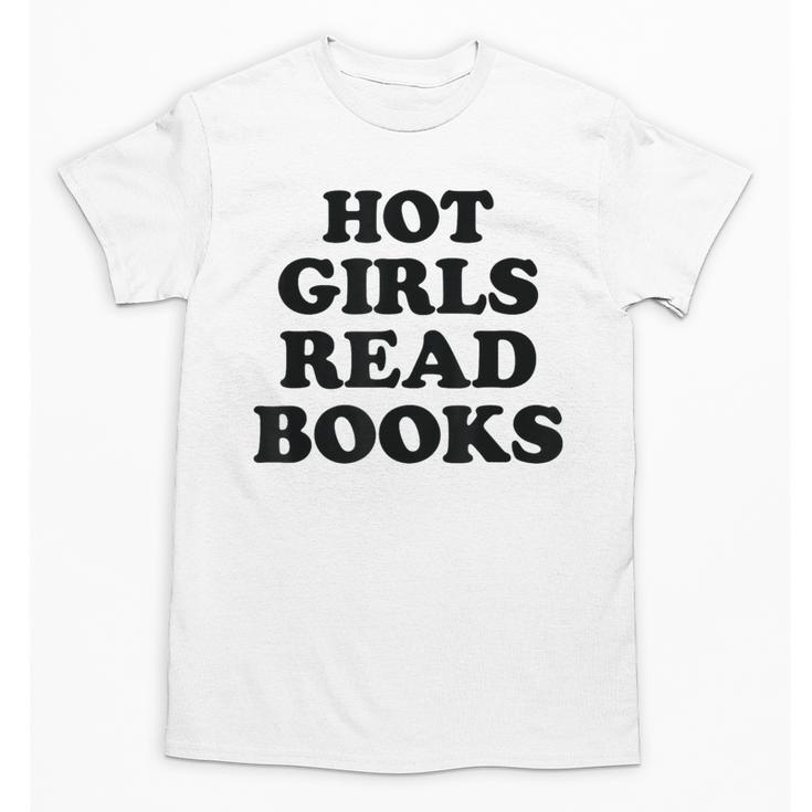 Hot Girls Read Books Lover Bookworm Librarian Book Reading Unisex T-Shirt