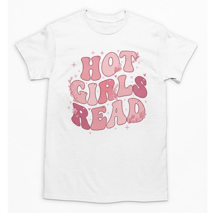 Hot Girls Read Cute Book Lover Reading Club Unisex T-Shirt