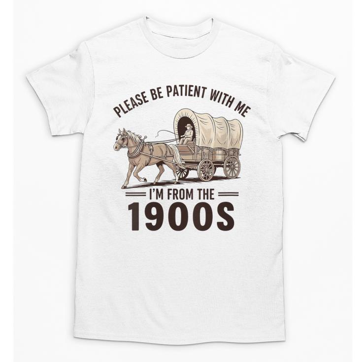 I'm From The 1900s Tee Western For Men Unisex T-Shirt
