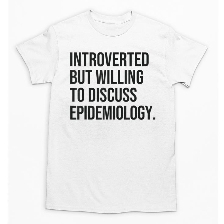 Introverted Epidemiologist Epidemiology Introvert Unisex T-Shirt