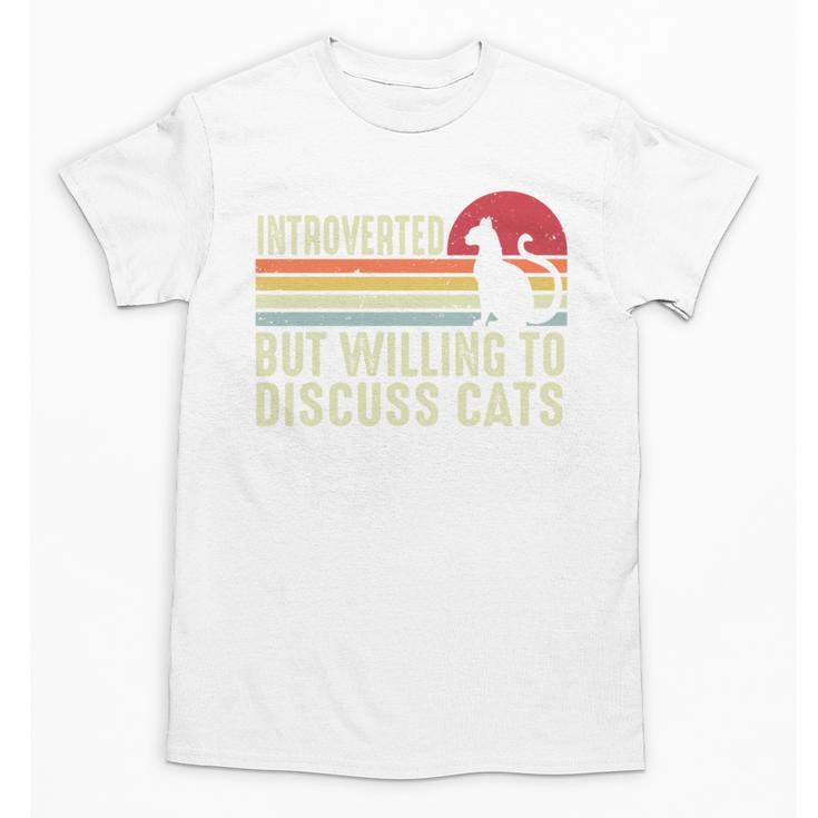 Introverted But Willing To Discuss Cats Kitten Pet Lover Unisex T-Shirt