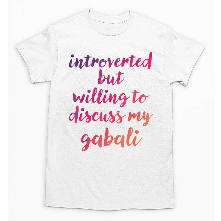 Introverted Willing To Discuss Gabali Introvert Unisex T-Shirt