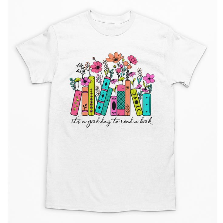 It's A Good Day To Read A Book Floral Book Lovers Librarian Unisex T-Shirt