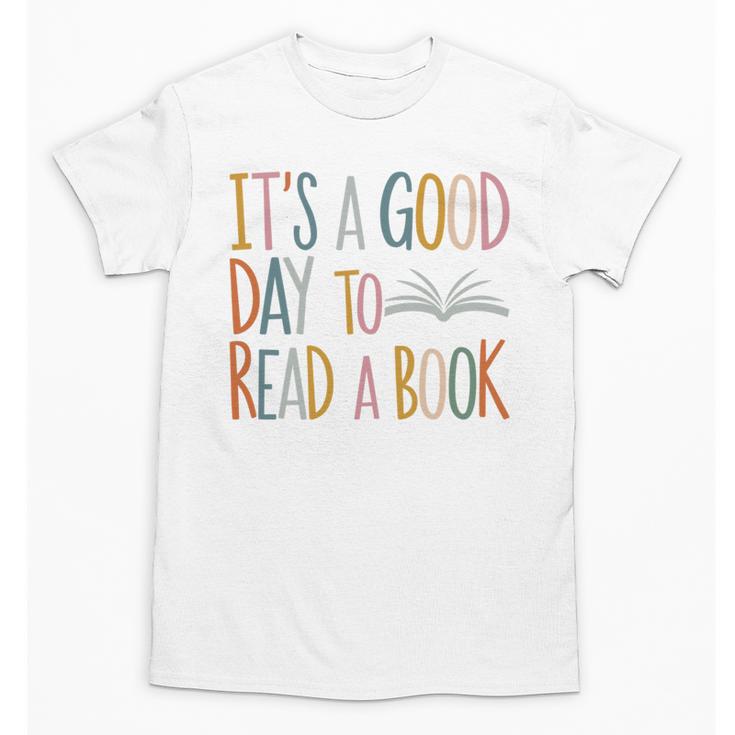 It’s a Good Day To Read a Book Lovers Library Reading Women Unisex T-Shirt
